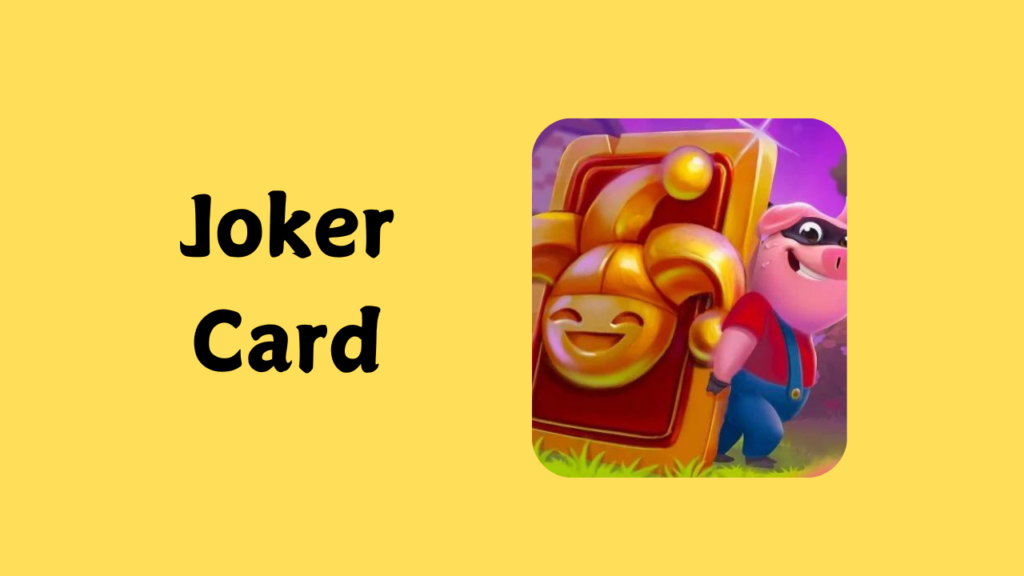 What is the Coin Master Joker Card?