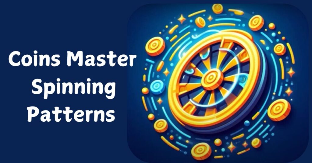 Coins-Master-Spinning-Patterns